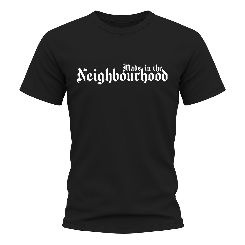 Black t-shirt with 'Made in the Neighbourhood' text on a white background