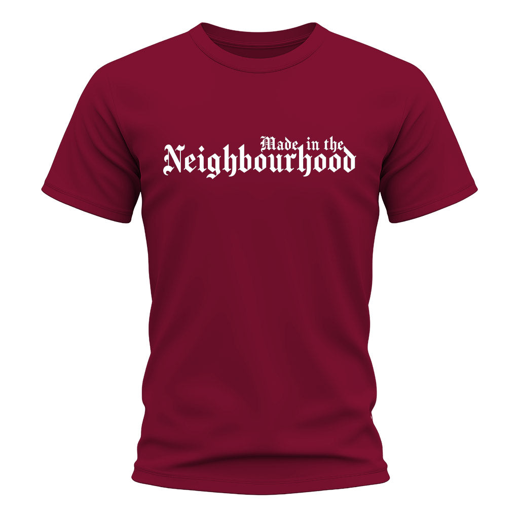 Maroon t-shirt with 'Made in the Neighbourhood' text on a white background