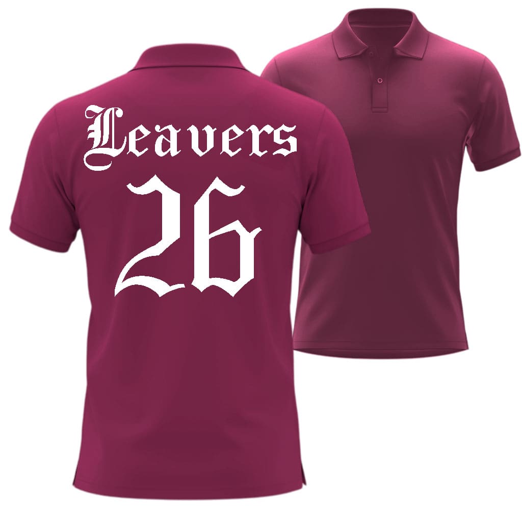 Maroon polo shirt with 'Leavers 26' text on the back, in Taylor Gothic Style shown from front and back views.
