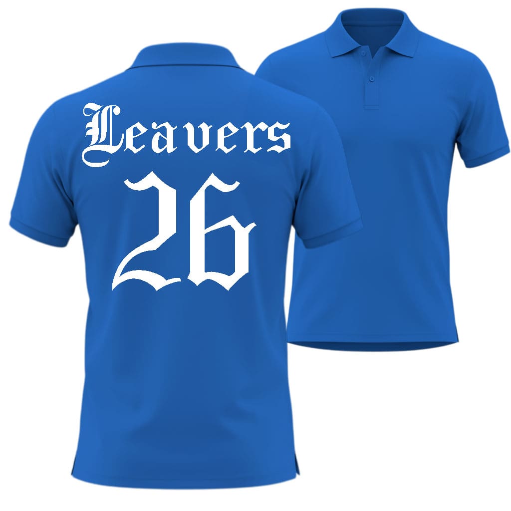 Blue polo shirt with 'Leavers 26' printed on the back, in Taylor Gothic Style shown from front and back views.
