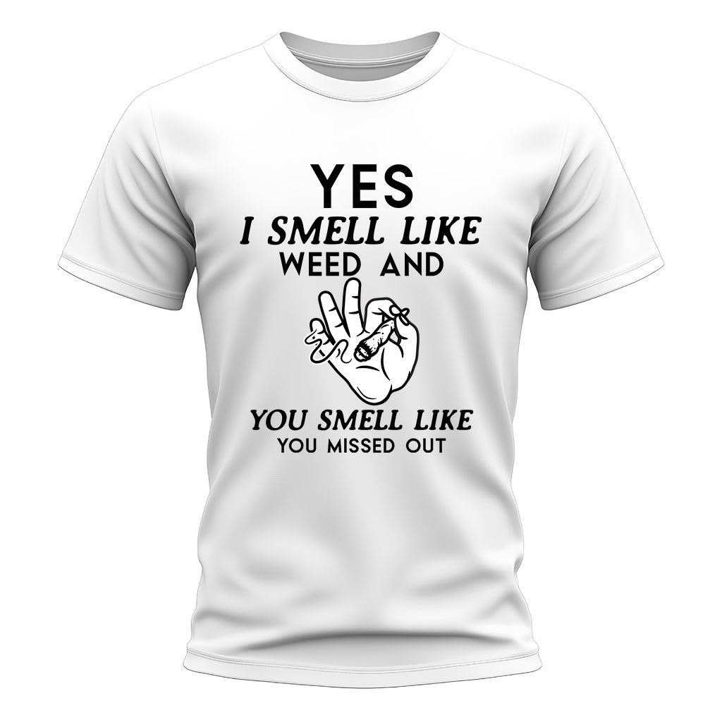 Funny Weed T-Shirt | Yes I Smell Like Weed Print | OKTshirt UK